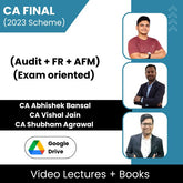 CA Final (2023 Scheme) (Audit + FR + AFM) (Exam oriented) Video Lectures by CA Abhishek Bansal, CA Vishal Jain, CA Shubham Agrawal (Download + Books)